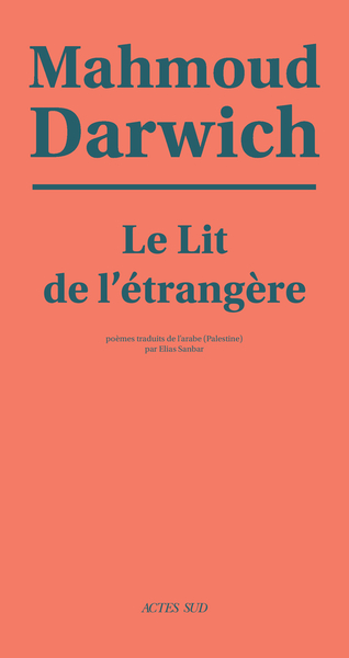 Le lit de l'étrangère - Maḥmūd Darwīš