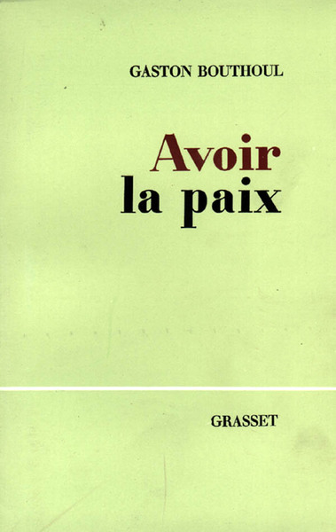 Avoir La Paix