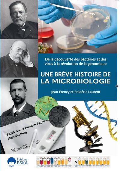 Une brève histoire de la Microbiologie - Jean Freney