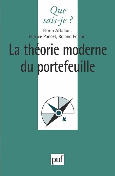 La Théorie Moderne Du Portefeuille - Florin Aftalion, Patrice Poncet, Roland Portait