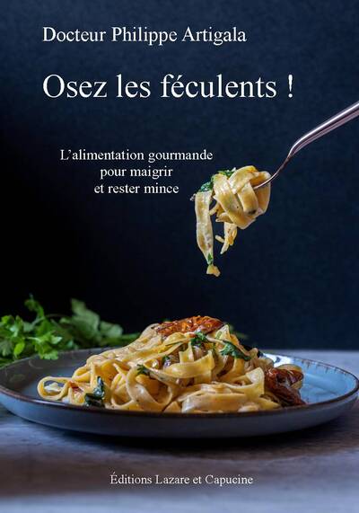 Osez les féculents !