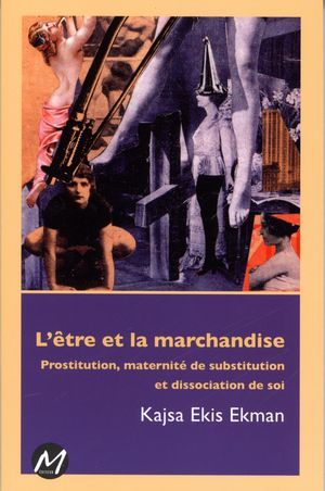 L'Etre Et La Marchandise Prostitution Maternite De Substitution