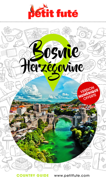 Guide Bosnie-Herzégovine 2023 Petit Futé