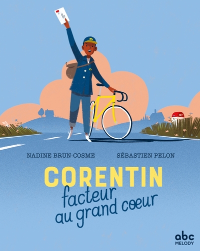 Corentin, facteur au grand cœur - Nadine Brun-Cosme