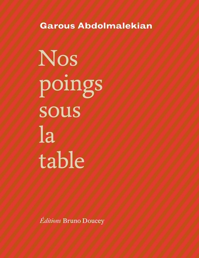 Nos poings sous la table (bilingue persan/français)