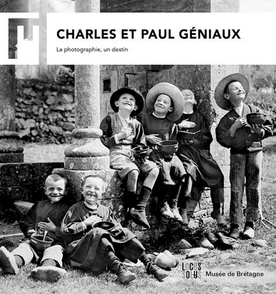 Charles & Paul Géniaux - La Photographie, Un Desti - Prod'homme, Laurence