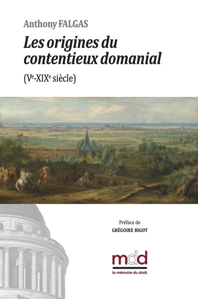 A. Falgas, Les origines du contentieux domanial