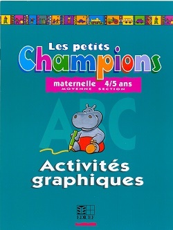 Les petits Champions/Activités graphiques - Moyenne section - Collectif