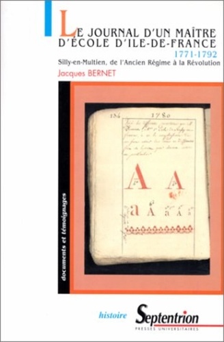 Le journal d'un maître d'école d'Ile -de-Françe 1771-1792