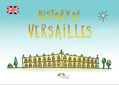 History of Versailles - Prisca et Paul Pirard