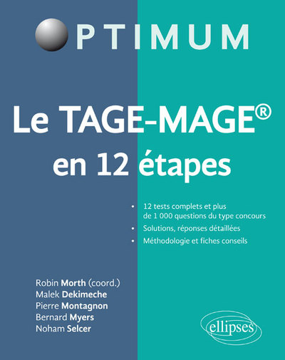 Le TAGE-MAGE® en 12 étapes - Robin Morth, Malek Dekimeche, Pierre Montagnon, Bernard Myers, Noham Selcer