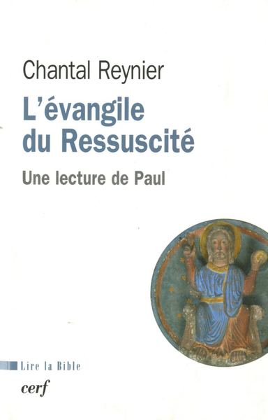 L'Evangile du Ressuscité - Chantal Reynier