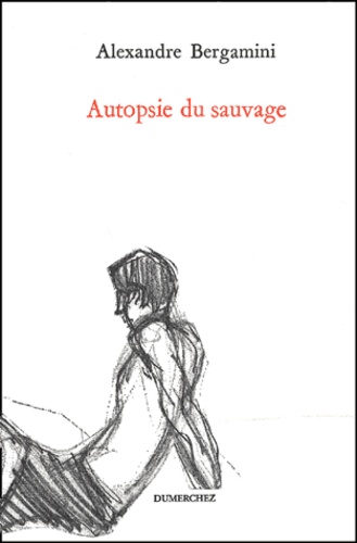 Autopsie du Sauvage