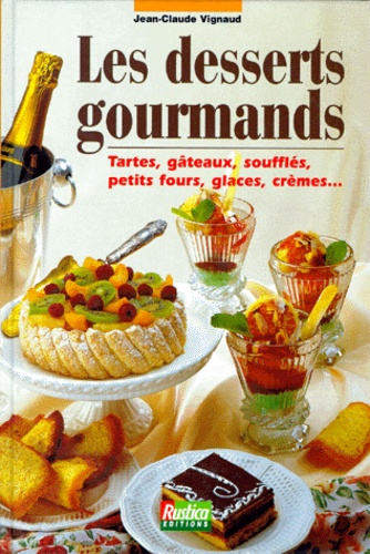 Les desserts gourmands