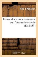 L'amie des jeunes personnes, ou L'institutrice chérie