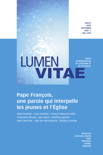 Lumen Vitae Volume 75 N°3 juillet, août, septembre 2020 Volume 75