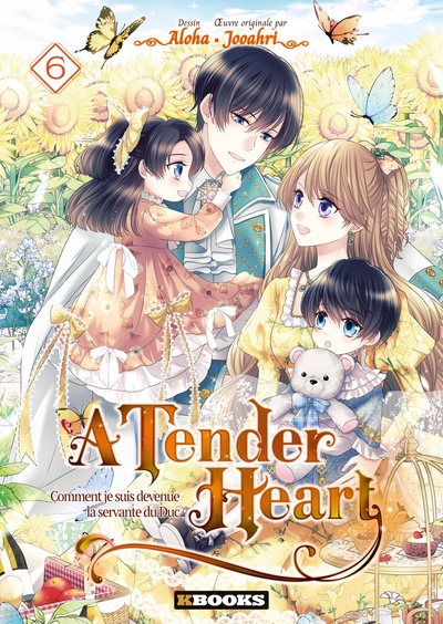 A Tender Heart - Comment je suis devenue la servante du Duc Volume 6