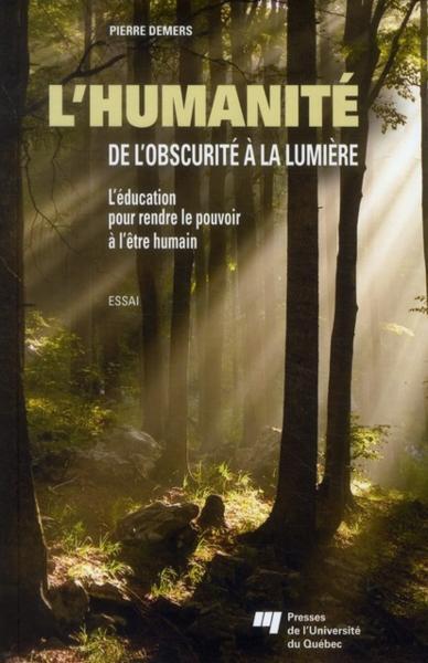 L'humanité: de l'obscurité à la lumière