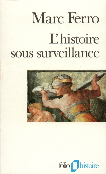 L'Histoire sous surveillance: Science et conscience de l'histoire