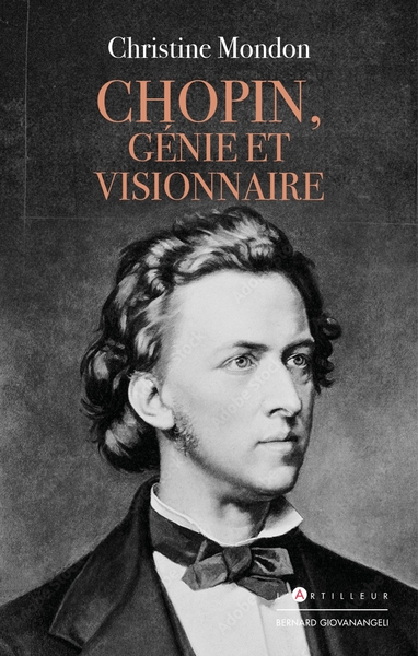 Chopin, Génie Et Visionnaire - Christine Mondon