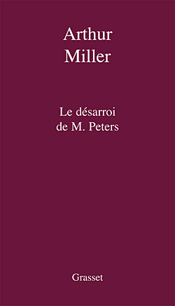 LE DESARROI DE M.PETERS [Paperback] Miller, Arthur