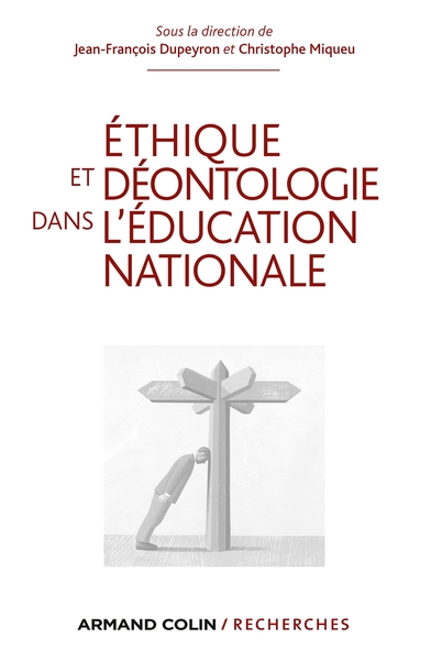 Ethique et déontologie dans l'Education nationale - Jean-François Dupeyron