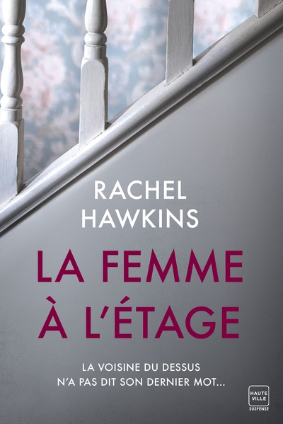 La Femme à l'étage - Rachel Hawkins