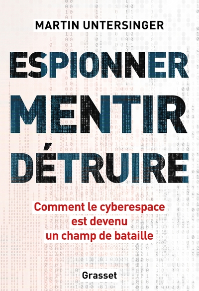 Espionner, mentir, détruire