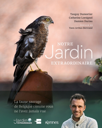 Notre jardin extraordinaire - Tanguy Dumortier