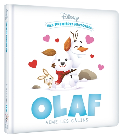 DISNEY BABY - Mes Premières histoires - Olaf aime les câlins