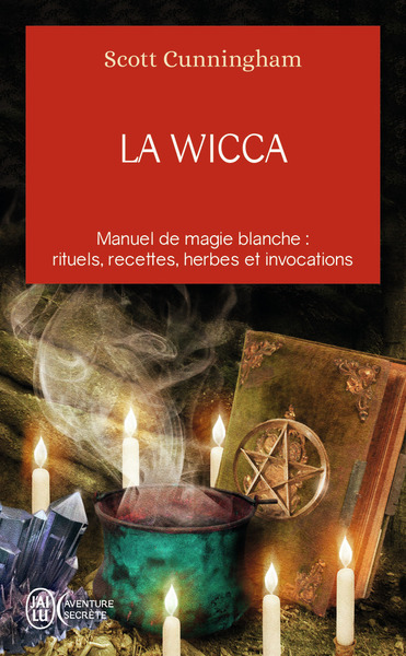 La Wicca, Guide De Pratique Individuelle