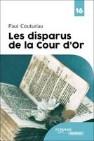 Les Disparus De La Cour D Or