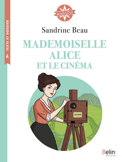 Mademoiselle Alice Et Le Cinéma, Boussole Cycle 3