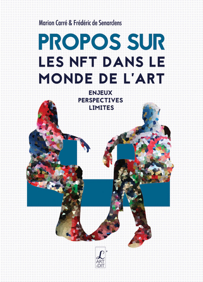 Propos sur les NFT dans le monde de l’art