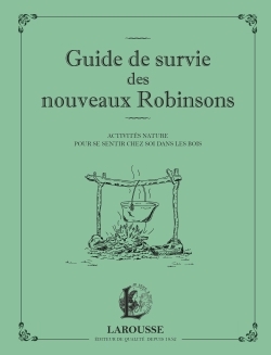 Guide de survie des nouveaux Robinsons