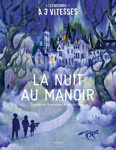 La Nuit au manoir (histoire à 3 vitesses) - Camille Von Rosenschild