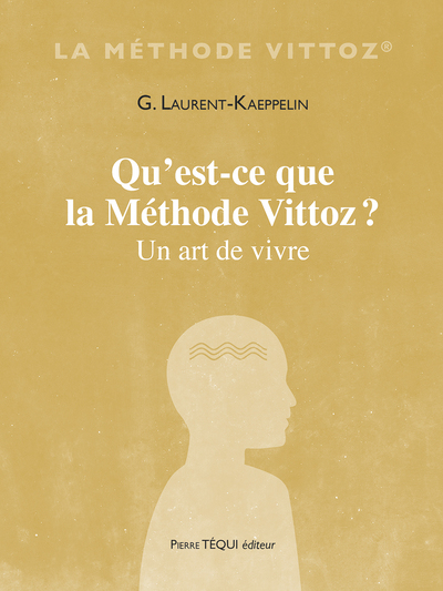 Qu'est-ce que la Méthode Vittoz ? - G. Laurent-Kaeppelin