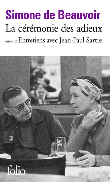 La Cérémonie Des Adieux / Entretiens Avec Jean-Paul Sartre, (Août - Septembre 1974)