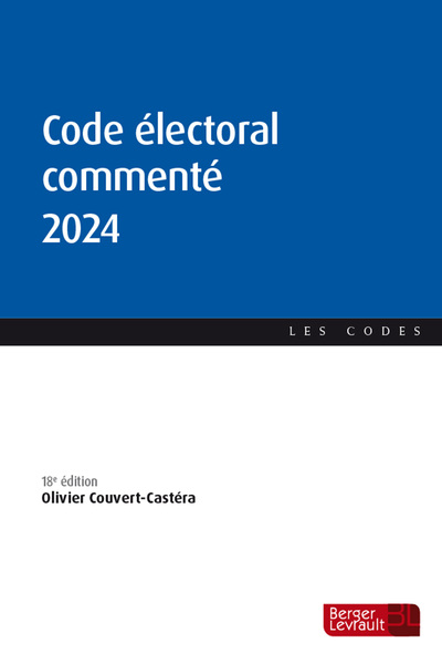 Code Électoral Commenté 2024 (18e Éd.)