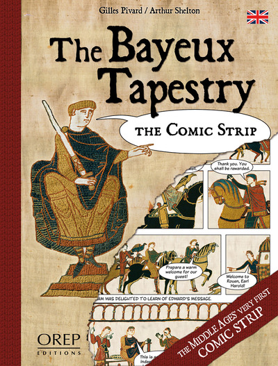 La Tapisserie de Bayeux en bande dessinée (GB) - Arthur SHELTON