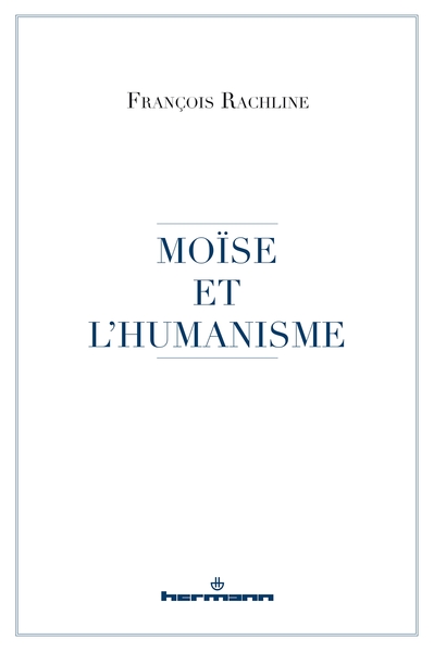 Moïse Et L'Humanisme