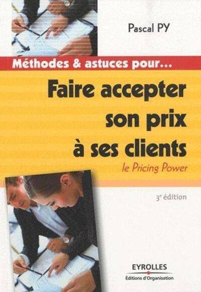 Faire accepter son prix à ses clients