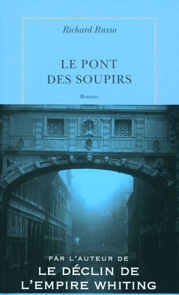 Le Pont des Soupirs - Richard Russo