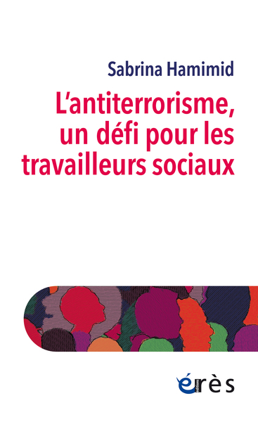 L’Antiterrorisme, un défi pour les travailleurs sociaux