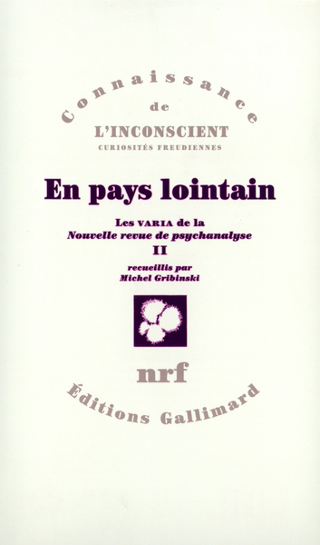 En Pays Lointain. Volume 2 - Michel Gribinski