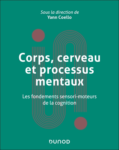 Corps, cerveau et processus mentaux