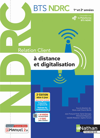 Relation Client À Distance Et Digitalisation - Bts Ndrc 1e/2e Années - Livre + Licence Élève - 2022