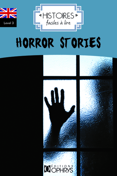 Histoires Faciles A Lire - Anglais - Horror Stories - Sylvie Persec