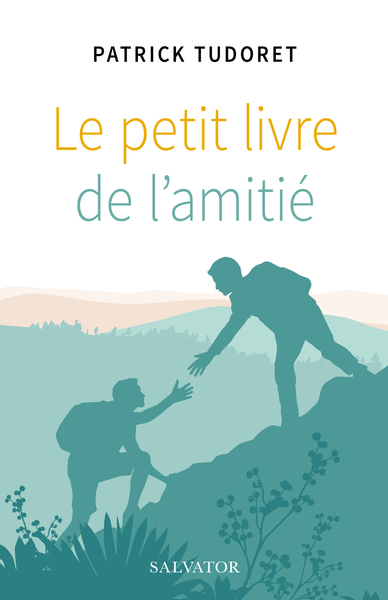 Le Petit Livre De L'Amitié