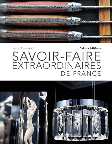 Savoir-faire extraordinaires de France